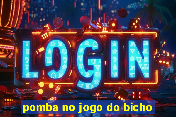 pomba no jogo do bicho